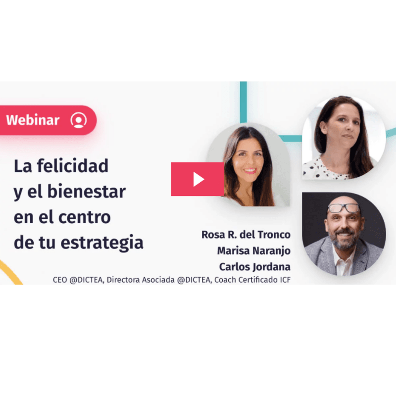 Webinar: La felicidad y el bienestar laboral en el centro de tu estrategia